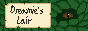 A pixelated button consisting of a background of leaves, an eye peeking out from the leaves and a piece of paper that reads Dreamie's Lair hovering over the leaves.